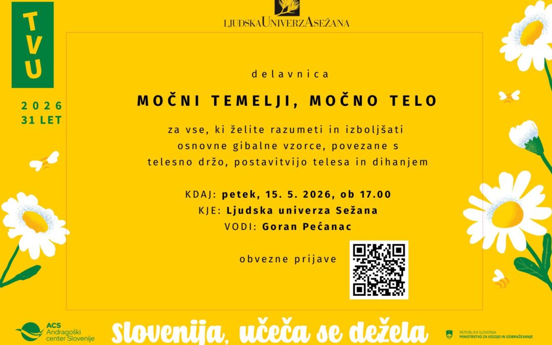 Delavnica MOČNI TEMELJI, MOČNO TELO
